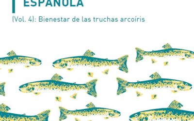 PUBLICACIÓN DE LA GUÍA SOBRE EL BIENESTAR EN LA ACUICULTURA ESPAÑOLA PARA LA TRUCHA ARCOÍRIS
